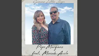 Gimme Little Sign (feat. Miriah Avila)
