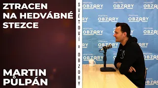 Lost Czech Man: Knihou Ztracen na Hedvábné Stezce chci ukázat svět z jiného úhlu. | SVĚTOVÍ x OBZORY