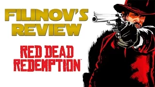 Filinov's Review - Red Dead Redemption