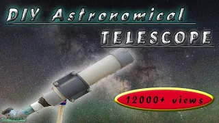 How To Make DIY Telescope-Experiment At Home