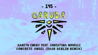 Gareth Emery feat. Christina Novelli - Concrete Angel (Dash Berlin Remix)