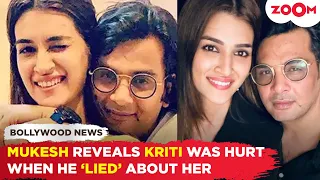 When Kriti Sanon was HURT by Mukesh Chhabra's lie about her; he REVEALS his struggle to 'fix that'