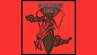 Thee Heart Tones - "Will You"