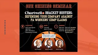 Chartwell Law Bracket Busters: Defending Your Company Against PA Workers' Comp Claims