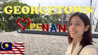 Incredible Visit to George Town | Penang Malaysia!