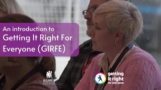 An introduction to Getting It Right for Everyone (GIRFE) part 2