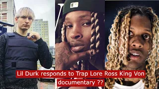 Lil Durk responds to Trap Lore Ross King Von documentary??