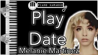 Play Date - Melanie Martinez - Piano Karaoke Instrumental