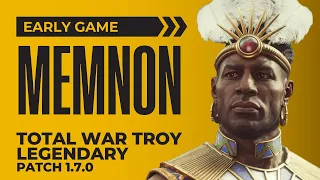 Memnon Legendary Early Game Guide How to Start | A Total War Saga Troy