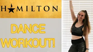 HAMILTON DANCE WORKOUT! || PART 1!