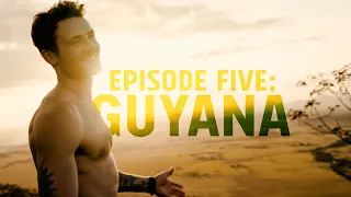 GUYANA | The Rupununi Savannah | Episode 5 | Dylan Efron