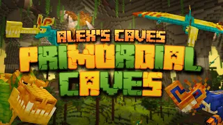 Primordial Caves - Alex's Caves - Mod Showcase [ Forge ]【English subtitles】