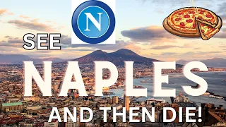 Top 10 Must-Visit Attractions in Naples: The Ultimate 2023 Guide