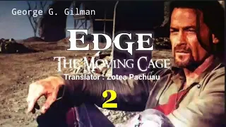 EDGE : THE MOVING CAGE - 2 | Western fiction by George G. Gilman | Translator : Zotea Pachuau