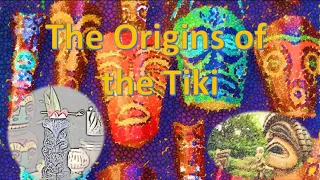 The Origins of the Tiki