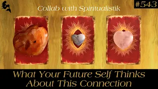 What Your Future Self Thinks About This Connection🤔💭🥹 Collab with @spiritualistik 💖 Pick a Card