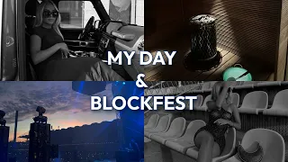 VLOG - day in the life & Blockfest