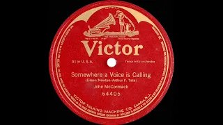 1914 John McCormack - Somewhere A Voice Is Calling