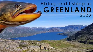 Hiking and fishing in Greenland 2023