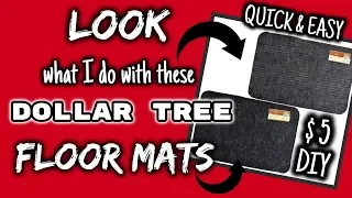 LOOK what I do with these Dollar Tree FLOOR MATS | $5 QUICK & EASY DIY