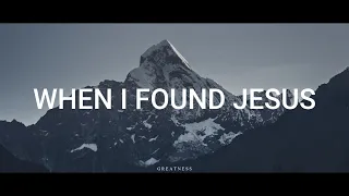 WHEN I FOUND JESUS - STEPH MACLEOD //(Lyrics)//