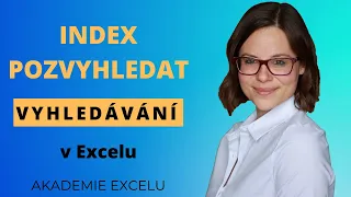 INDEX a POZVYHLEDAT | Vyhledávání v Excelu