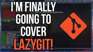 LazyGit: The Git Interface That Everyone Keeps Asking For