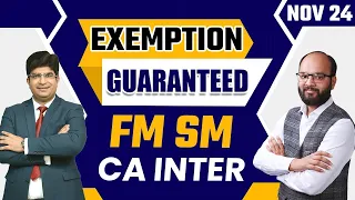 How to Score 60+ Marks in FM SM | CA Inter Sep 24 | Exemption Strategy For CA Inter FM SM Sep 2024