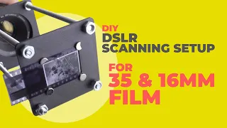 DSLR Scanning Setup for 35 &16mm still photography film.