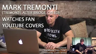 Mark Tremonti (ALTER BRIDGE, CREED) Watches Fan YouTube Covers | MetalSucks