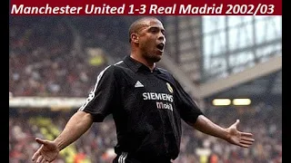 Manchester United 1-3 Real Madrid || All Goals & Highlights 2002/03 (First Leg)