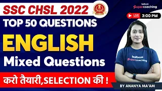 SSC CHSL English 2022 | Mixed Questions | SSC CHSL Complete English Questions | By Ananya Ma'am