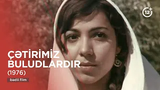 Çətirimiz buludlardır (1976)