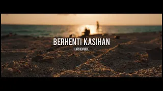 KapthenpureK - Berhenti Kasihan (Official Lyric Audio)