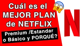 Cual es el MEJOR PLAN DE NETFLIX Y PORQUE | PREMIUM | ESTANDAR | BÁSICO