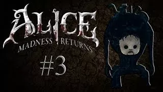 Alice: Madness Returns | Part 3 HATTERS DOMAIN