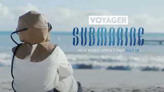 Voyager - Submarine - [Official Trailer] - Coming 14th July