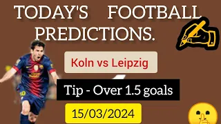 FOOTBALL PREDICTIONS TODAY 15/03/2024 SOCCER PREDICTIONS TODAY | BETTING TIPS TODAY #jbpredictz #bet