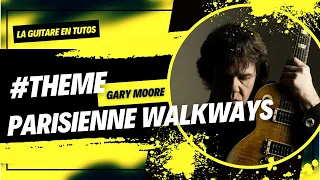 APPRENDRE LA GUITARE - THEME PARISIENNE WALKWAYS - GARY MOORE - Tab & Backing Track dans la vidéo