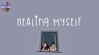 [Playlist] healing myself 🪁 songs to cheer you up on tough day