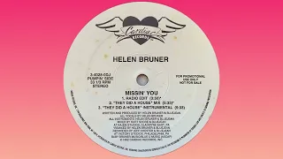 Helen Bruner – Missin' You ("They Did A House" Instrumental)