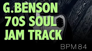 George Benson Style -70s Smooth Jazz Soul Backing Track in Cm