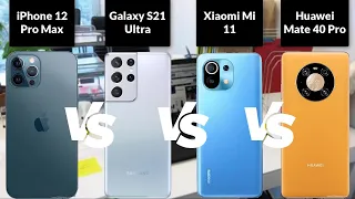 iPhone 12 Pro Max vs Galaxy S21 Ultra 5G vs Xiaomi Mi 11 vs Huawei Mate 40 Pro