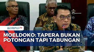 Moeldoko Nyatakan Tapera Tak Akan Ditunda Walau Ada Penolakan