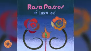 Rosa Passos - É Luxo Só