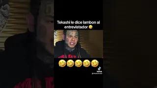 Tekashi le dice lambon al entrevistador 🤣