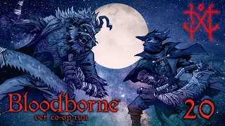 Merendero - Bloodborne [Veteran co-op run] #20 w/ Sabaku no Maiku