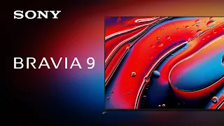 2024 Sony BRAVIA 9 Official Product Video | Official Video