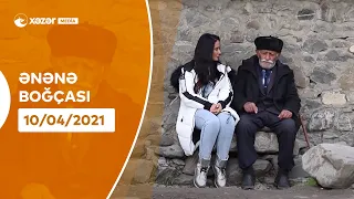 Ənənə Boğçası - Şəki (Rutullar) 10.04.2021