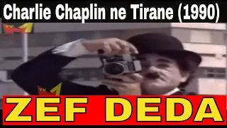 Zef Deda - Charli Chaplini shqiptar ne Tirane 1990